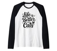 Life is Better with Cats Manche Raglan