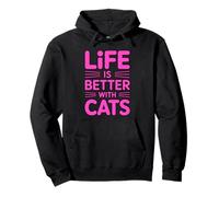 Life is Better with Cats Sweat à Capuche