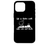 Life is Better with Coffee Cats and Books Funny Coffee Lover Coque pour iPhone 16 Pro Max