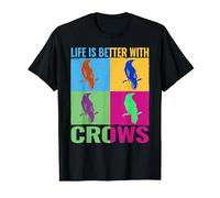 Life is Better with Crows Oiseaux colorés pour femme Corbeau T-Shirt