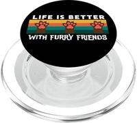 Life is Better with Furry Friends, Funny Dog Paws Lovers PopSockets PopGrip pour MagSafe