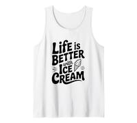 Life is Better with Ice Cream Fun Foodie Citation Débardeur