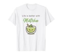 Life is Better with Matcha - Japanese Green Tea Graphic T-Shirt