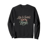 Life is Better with My Boys Boy Mom Cadeaux de fête des mères Sweatshirt
