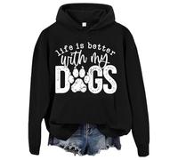 Life Is Better With My Dogs Sweat à capuche unisexe avec imprimé pattes de chien, Noir , XXL