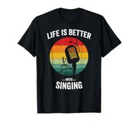 Life is Better with Singing | Chanteuse chanteuse Amusante T-Shirt
