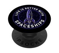 Life Is Better With Spaceships Sci-Fi Rocket PopSockets PopGrip Adhésif