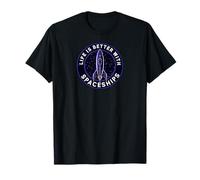 Life Is Better With Spaceships Sci-Fi Rocket T-Shirt