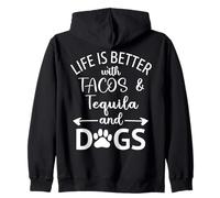 Life is Better with Tacos Tequila and Dogs,Tequila Dog Paw Sweat à Capuche