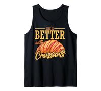 Life is BetterWith Croissants Débardeur