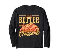 Life is BetterWith Croissants Manche Longue