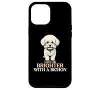 Life is Brighter with A Bichon Dog Lover Pet Athusiast Coque pour iPhone 12 Pro Max