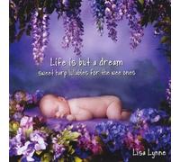Life Is But a Dream by Lisa Lynne (2013-08-03)