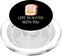 Life Is Butter with You - Funny Bread & Butter Pun Jokes PopSockets PopGrip pour MagSafe