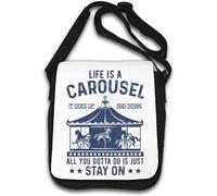 Life Is Carousel It Goes Up And Down All You Gotta Do Is Just Stay On It Sac à bandoulière Blanc