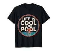 Life is Cool in The Pool Baignade d'été |- T-Shirt