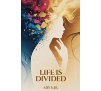 Life is Divided
