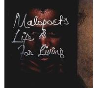 Malopoets - Life is for living