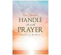 Life Is Fragile Handle It With Prayer