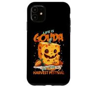 Life is Gouda at The Harvest Festival Coque pour iPhone 11