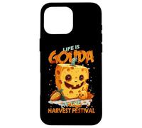 Life is Gouda at The Harvest Festival Coque pour iPhone 16 Pro Max