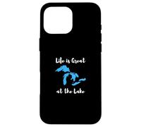 Life is Great at The Lake Great Lakes Funny Design Coque pour iPhone 16 Pro Max