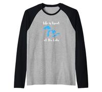 Life is Great at The Lake Great Lakes Funny Design Manche Raglan