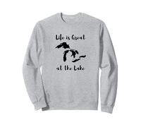 Life is Great at The Lake Great Lakes Sweatshirt