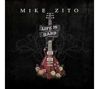 Life Is Hard by Mike Zito [Audio CD] NEUF