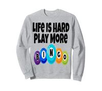 Life is Hard Play More Gagnant du Joueur de Bingo Sweatshirt