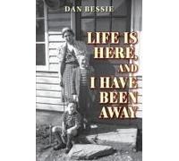 Life Is Here, And I Have Been Away