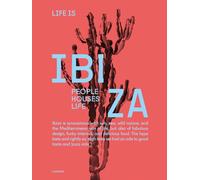 Life Is Ibiza: People Houses Life