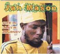 Jah Mason - Life is Just a Journey [Import]