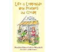 Life Is Lemonade With Peaches And Cream