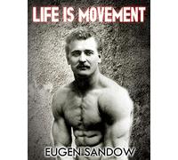 Life is Movement: The Physical Reconstruction and Regeneration of the People (A Diseaseless World)