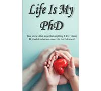 Life Is My PhD