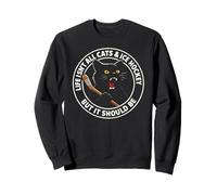 Life is Not All Cats and Ice Hockey But It Should Be Sweatshirt