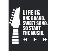 Life Is One Grand Sweet Song So Start The Music: Guitar Tab Sheet - Matte Softcover 120 Pages 8.5x11 In Format