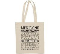 Life is One Grand Sweet Song So Start The Music Sac fourre-tout en coton naturel Blanc