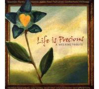 Life is Precious/Wes King Tribute/Various