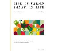 Life is Salad, Salad is Life: Welcome to Salad Heaven - Hold the Boring