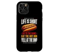 Life is Short - Allez au Jeu et Mangez Un Hot-Dog hurlez à Ump Coque pour iPhone 11 Pro