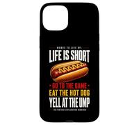 Life is Short - Allez au Jeu et Mangez Un Hot-Dog hurlez à Ump Coque pour iPhone 15 Plus