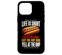 Life is Short - Allez au Jeu et Mangez Un Hot-Dog hurlez à Ump Coque pour iPhone 16 Pro Max