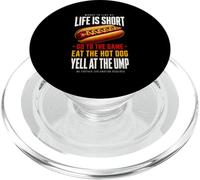 Life is Short - Allez au Jeu et Mangez Un Hot-Dog hurlez à Ump PopSockets PopGrip pour MagSafe