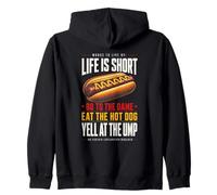 Life is Short - Allez au Jeu et Mangez Un Hot-Dog hurlez à Ump Sweat à Capuche