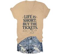 Life is Short Buy The Tickets Shirt Life is Short Buy The Tickets T-shirt à col en V pour femme, kaki, XS