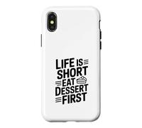Life is Short Eat Dessert First Funny Foodie Citation Coque pour iPhone X/XS