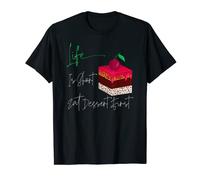 Life Is Short Eat Dessert Premier signe de la vie T-Shirt