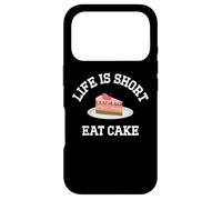 Life is Short Eat The Cake Birthday Cakes Funny Coque pour iPhone 17 Pro